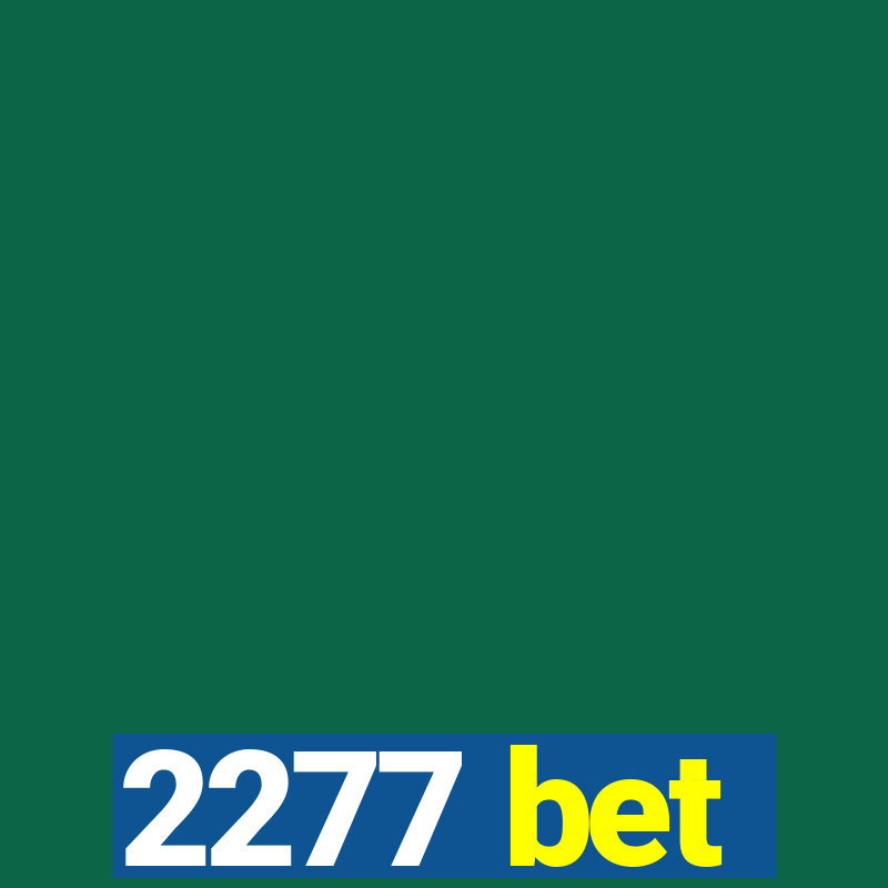 2277 bet